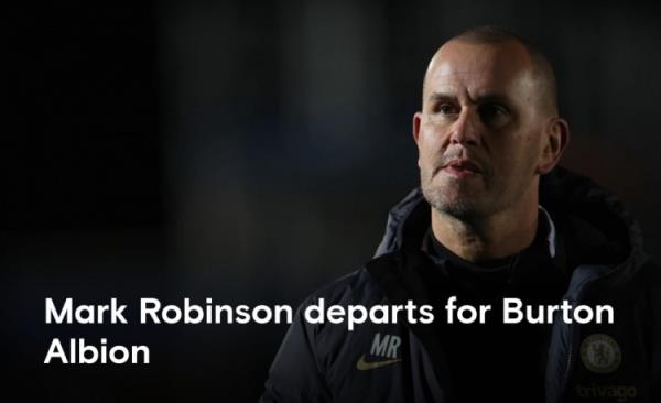 官方：切尔西U21主帅罗宾逊离任，将执教英甲球队伯顿