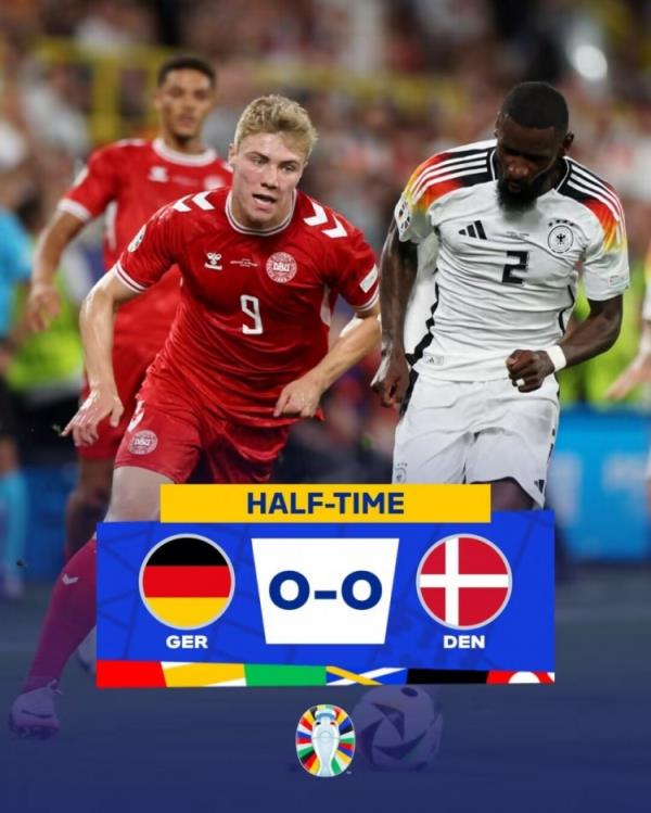 半场-德国0-0丹麦 施洛特贝克闪击被吹比赛因雷暴暂停25分钟